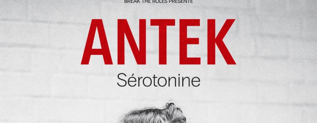 Antek dans Sérotonine