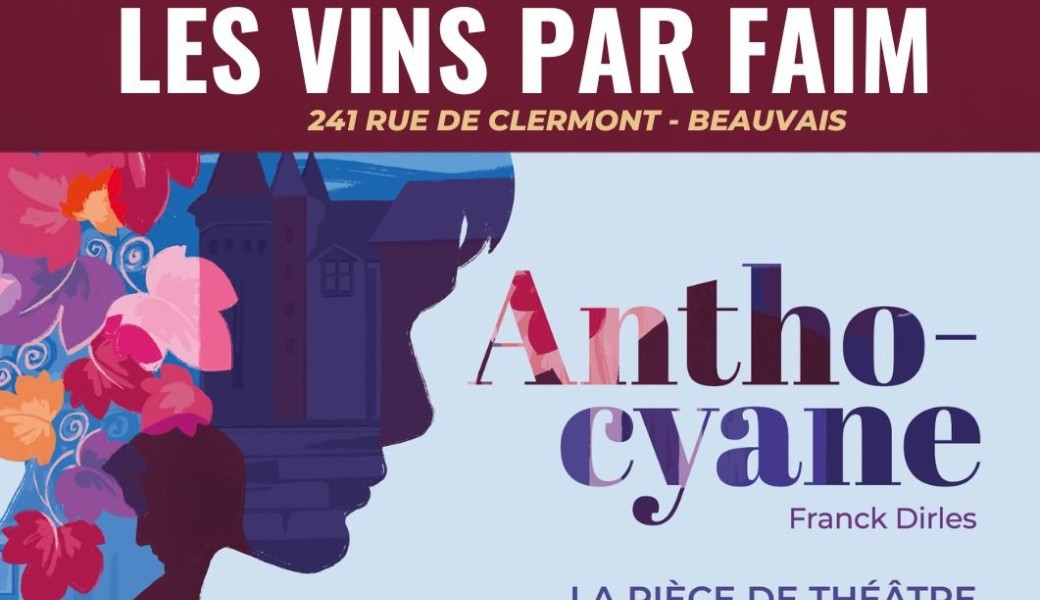 Anthocyane, Théâtre et Dégustation
