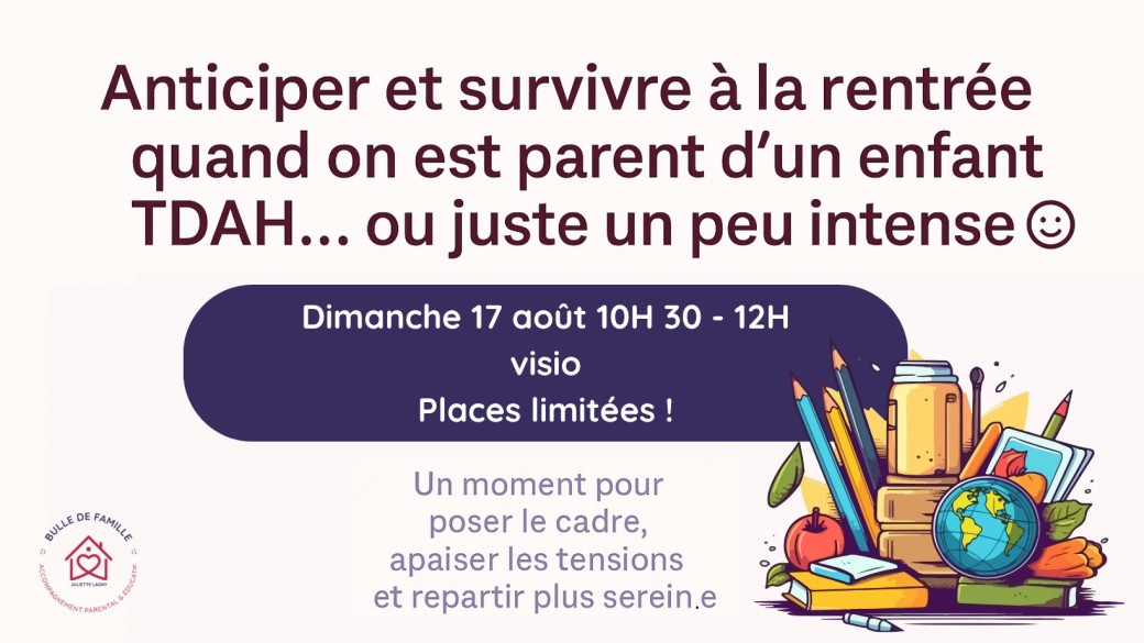 Anticiper et survivre à la rentrée avec un enfant TDAH… ou juste un peu intense :-)