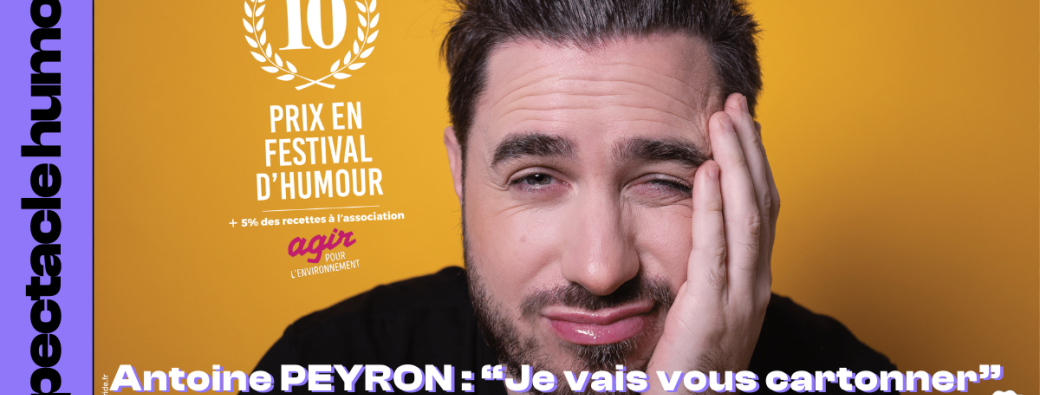 ANTOINE PEYRON : "Je vais vous cartonner"