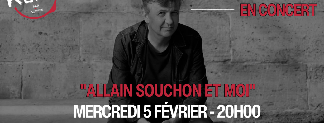 Antoine Sahler : "Allain Souchon et Moi"