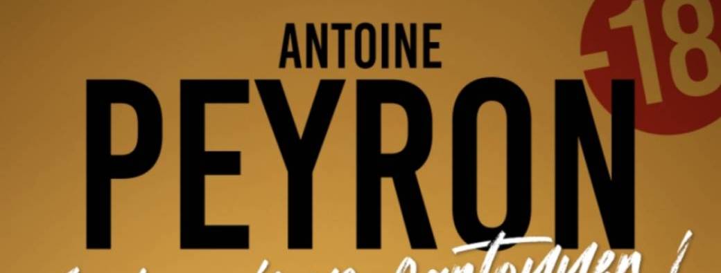 Antoine Peyron - Je vais vous cartonner 
