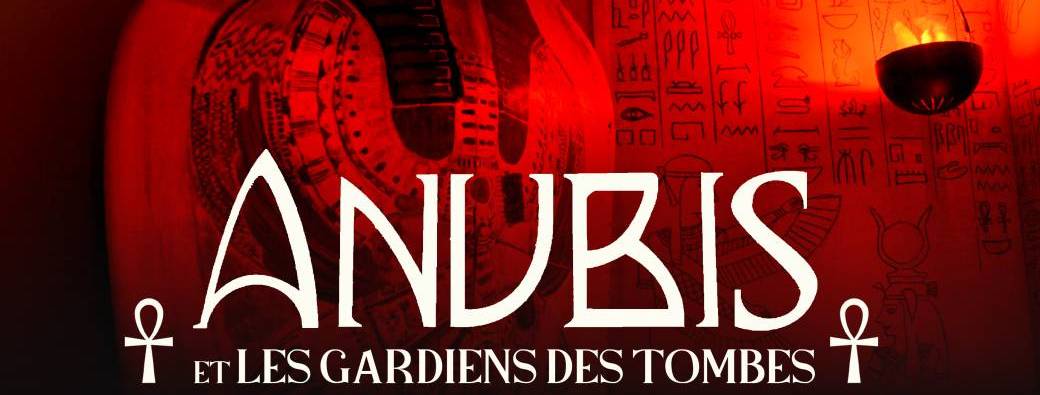 Anubis et les Gardiens des Tombes