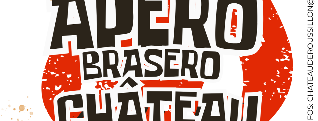 Apéro Braséro Château