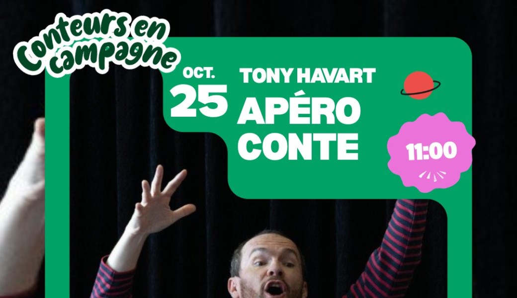 Apéro Conte avec Tony Havart - Conteurs en Campagne