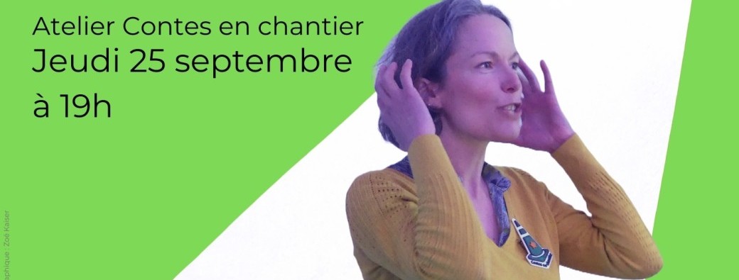 Apéro contes - Atelier contes en chantier