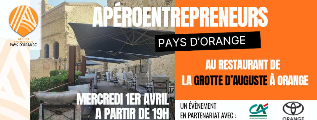 Apéro Entrepreneurs Pays d'Orange Avril 2026