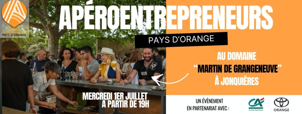 Apéro Entrepreneurs Pays d'Orange juillet 2026