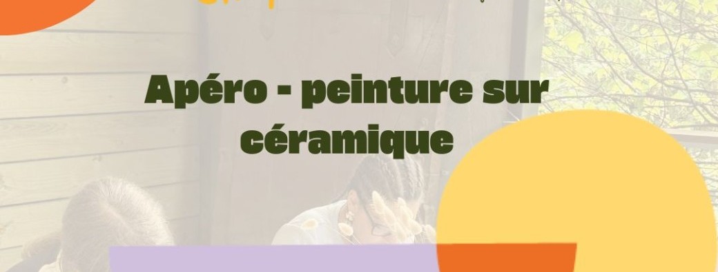 Apéro - peinture sur céramique 