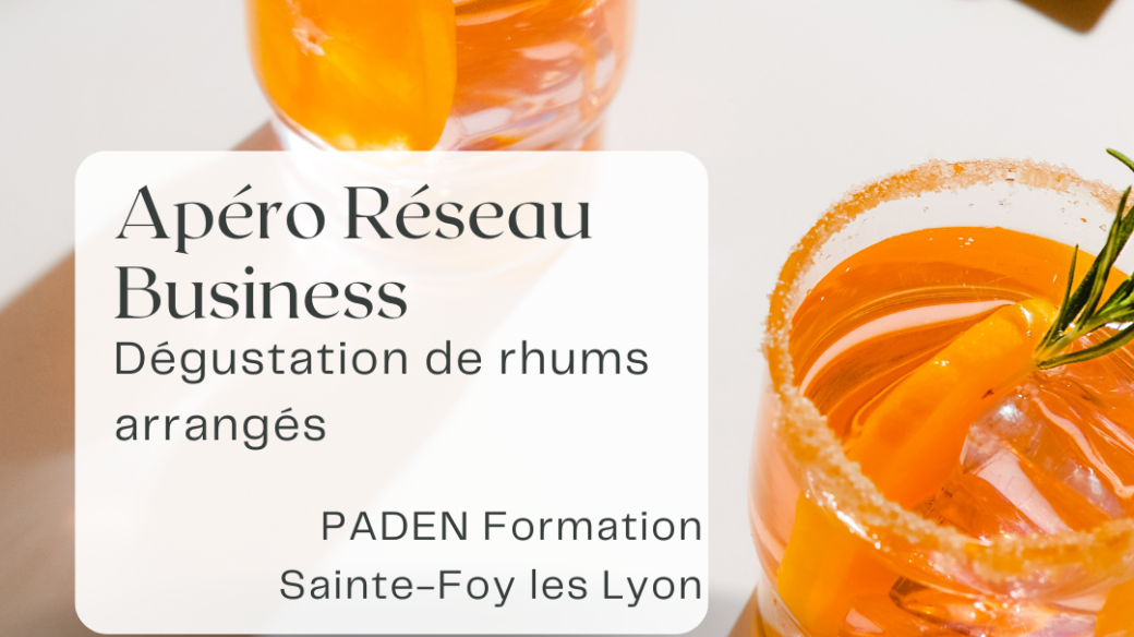 Apéro Réseau Business "Dégustation de rhums arrangés"