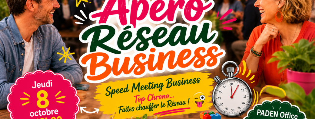 Apéro Réseau Business – Top Chrono… Faites chauffer le Réseau !