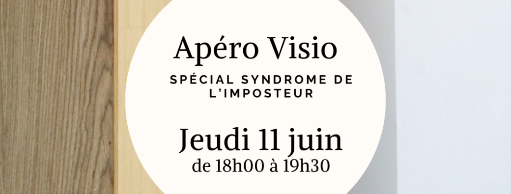 Apéro Visio spécial syndrome de l'imposteur