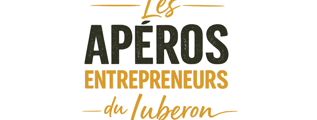 Apéros Entrepreneurs du Luberon - Restaurant 4.27 Coustellet
