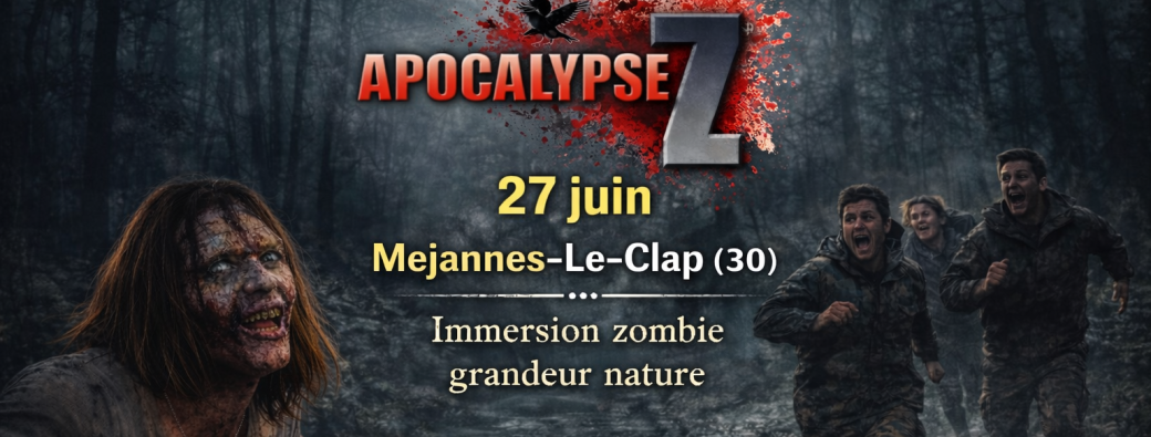 APOCALYPSE Z - Méjannes-le-Clap 2026