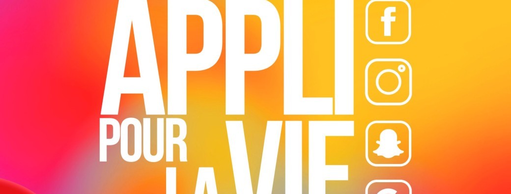 Appli pour la vie ! 