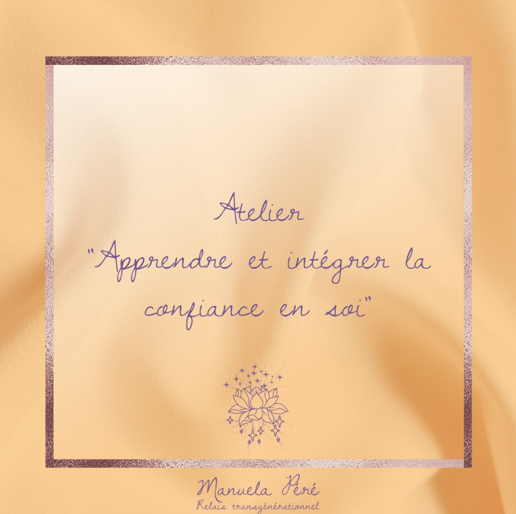 Apprendre et intégrer la confiance en soi 