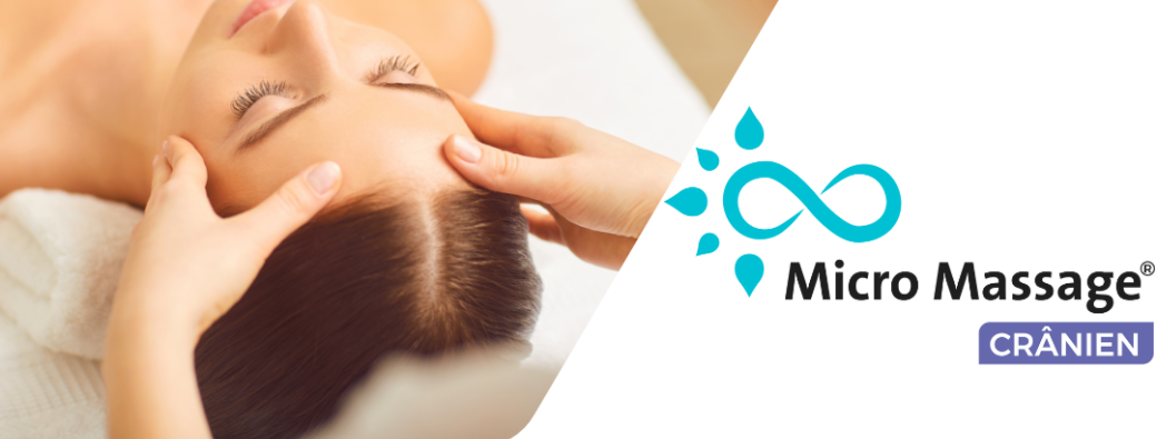 Apprendre le Micro Massage Crânien®
