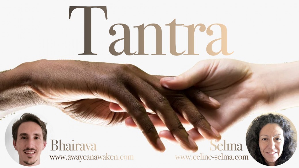 Aprèm Tantra, 23 janvier 2022