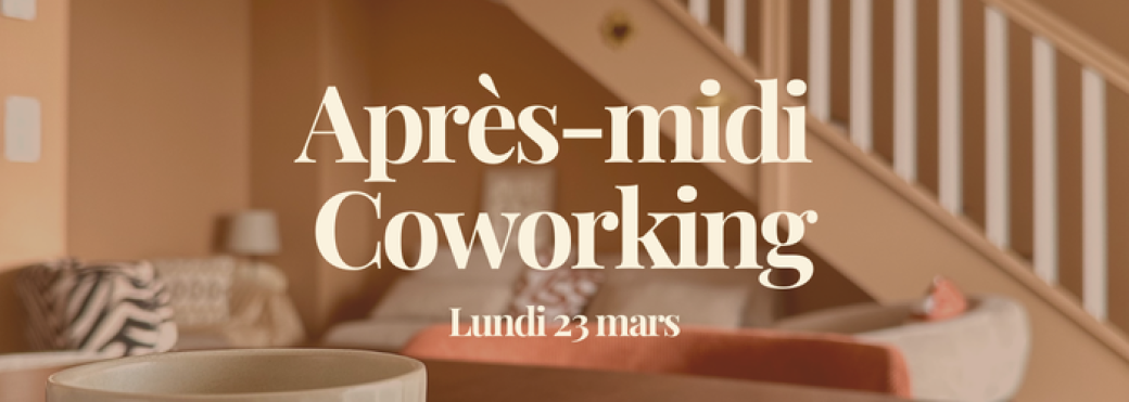 Après-midi Coworking