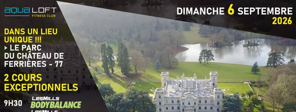 2 Cours Fitness en plein air au Chateau de Ferrières
