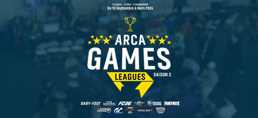 Arca’Games Leagues - Saison 2