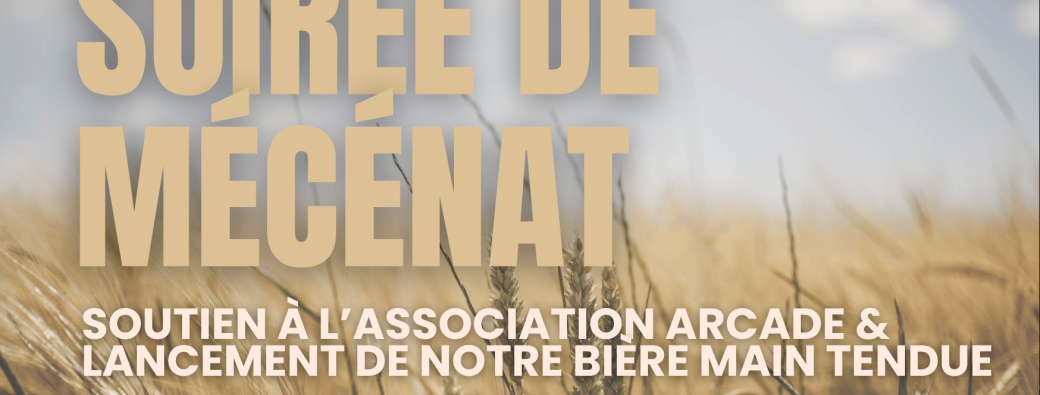 Soirée mécénat pour l'Association Arcade à la Brasserie Moulins d'Ascq