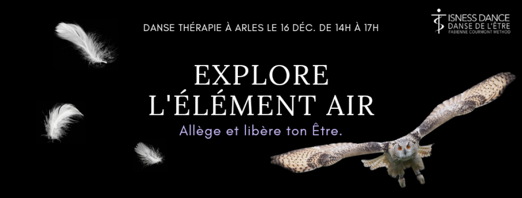 Arles: Atelier Danse Thérapie, Explore l'élément Air