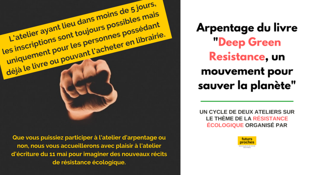 Arpentage de "Deep Green Resistance, un mouvement pour sauver la planète"