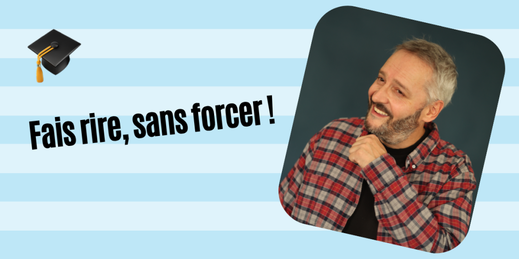 Des outils pour faire rire
