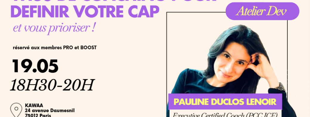  1H30 de COACHING pour définir votre cap et vous prioriser !