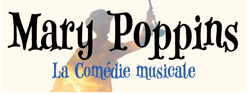 Mary Poppins - La comédie musicale