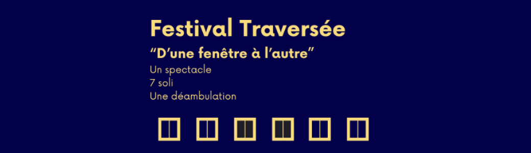 Festival Traversée 2024 - Arts en Scène