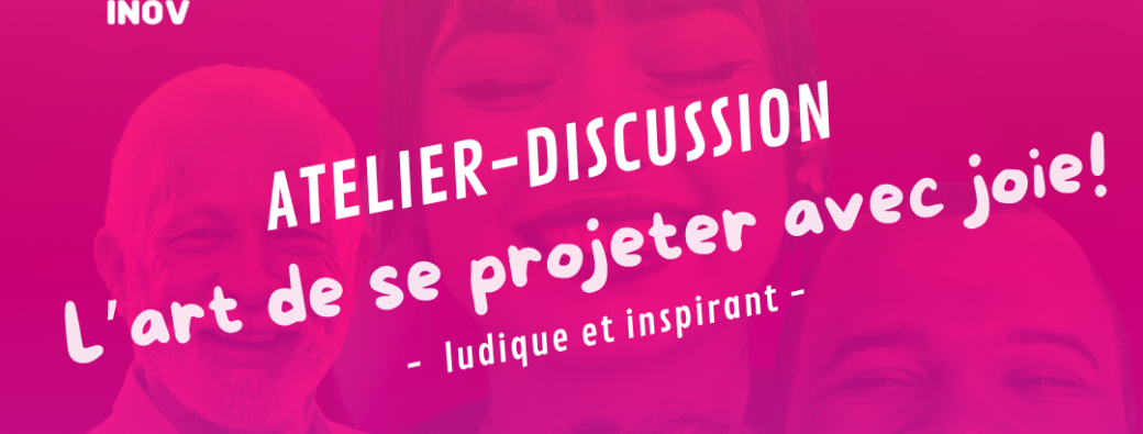 L’art de se projeter avec joie !