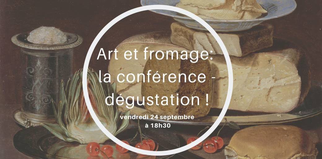 Art et fromage, la conférence/dégustation !