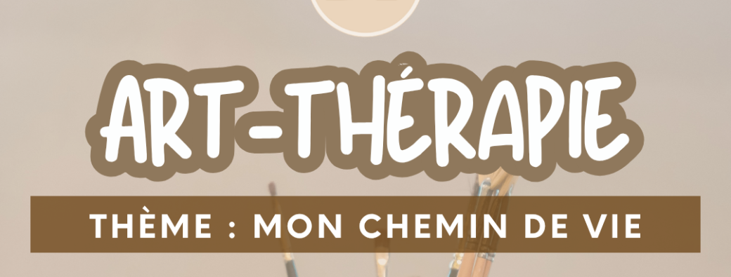 Art-thérapie "Mon chemin de vie"