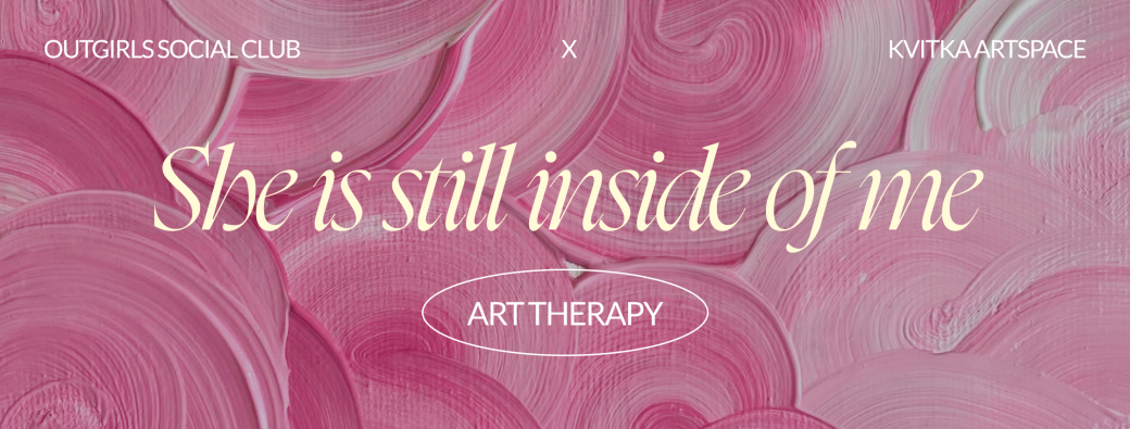 ART THERAPY: She is still inside of me 