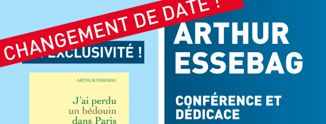 Conférence Arthur Essebag -J'ai perdu un bédouin dans Paris -MARSEILLE