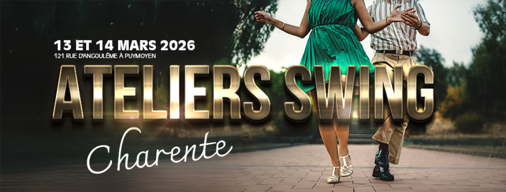 Ateliers Swing Charente - Édition 2026