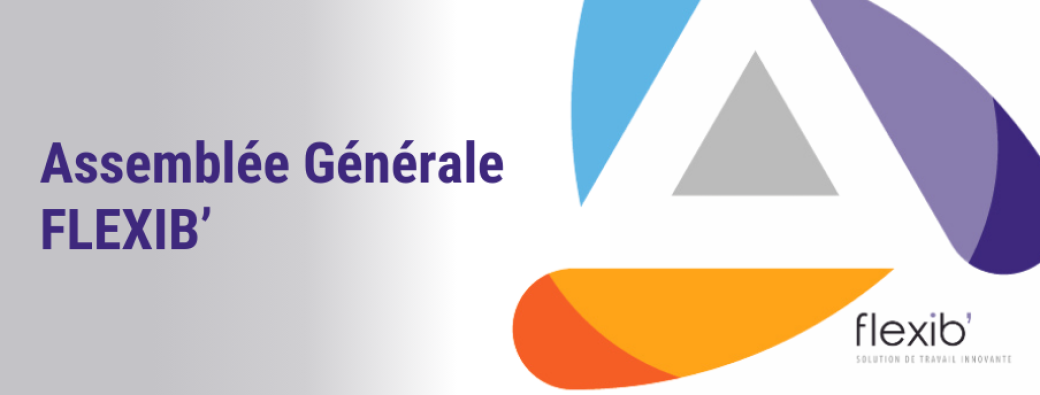 Assemblée Générale FLEXIB' 2026