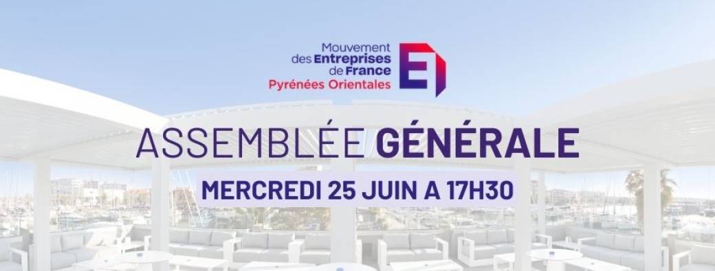 Assemblée Générale Medef des Pyrénées-Orientales