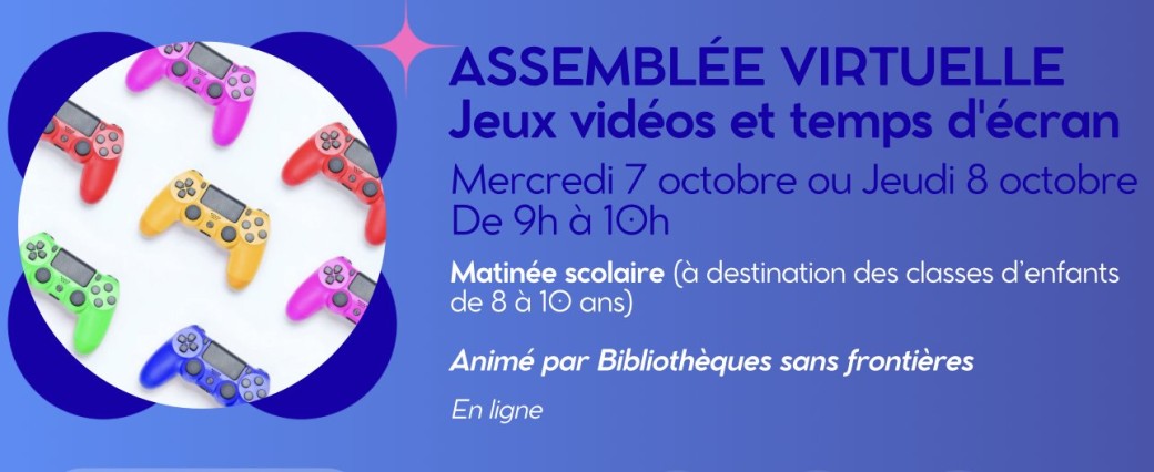 Assemblée virtuelle "Jeux vidéos et temps d'écran"