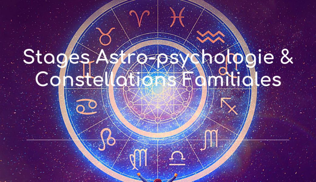 Astro-psychologie & Constellations Familiales