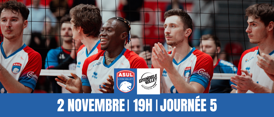 ASUL LYON VOLLEY / GRENOBLE V.UNIVERSITE CLUB