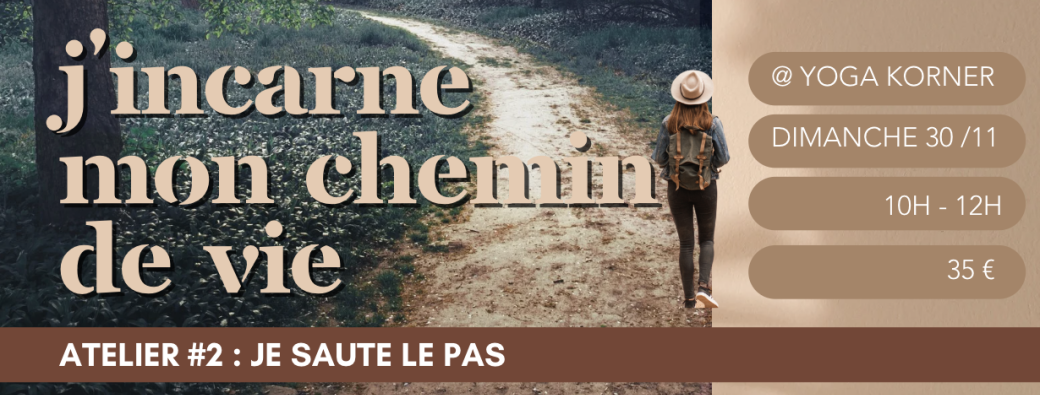 Atelier #2 : J'incarne mon chemin de vie, je saute le pas
