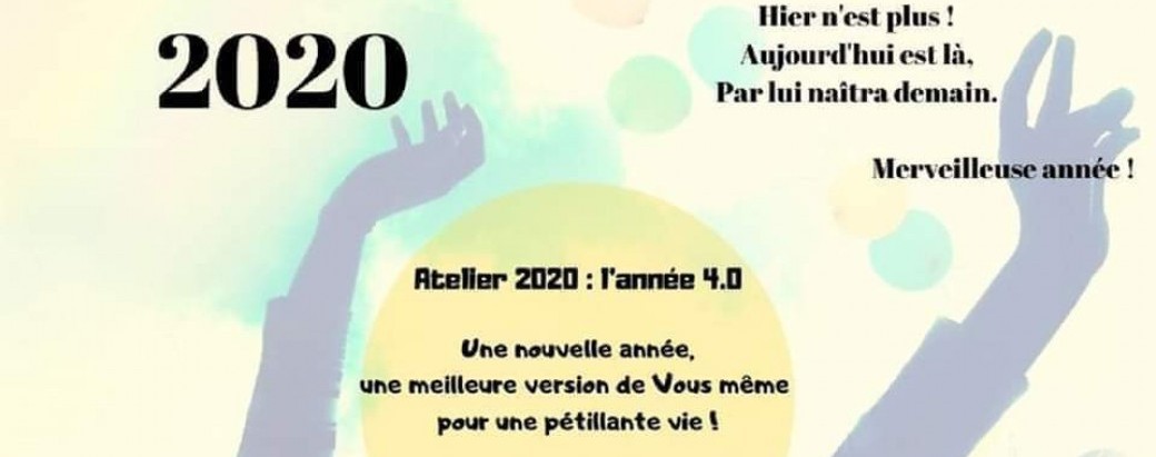 Atelier 2020 : année 4.0 pour changer votre vie