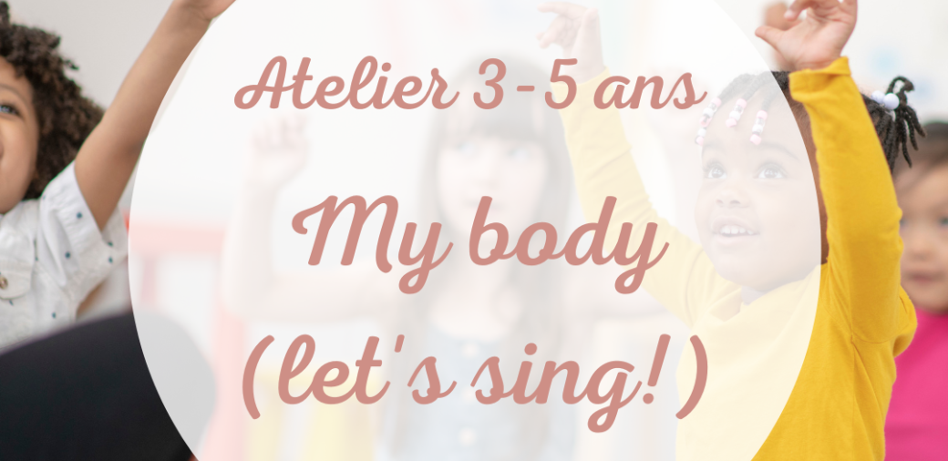 Atelier 3-5 ans en anglais - Of Course Montessori - My body