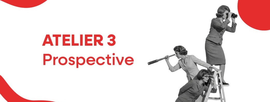 Atelier 3 - Atelier de prospective