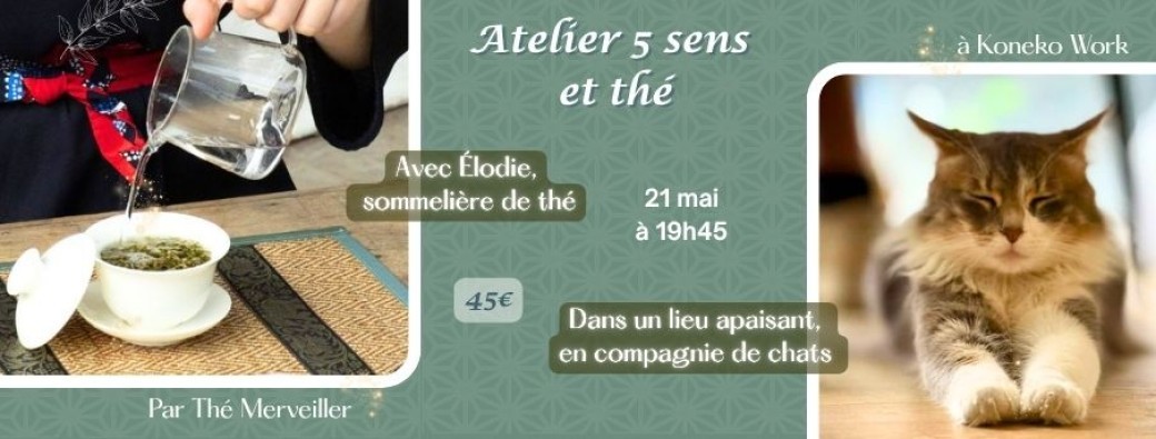 Atelier 5 sens et Thé
