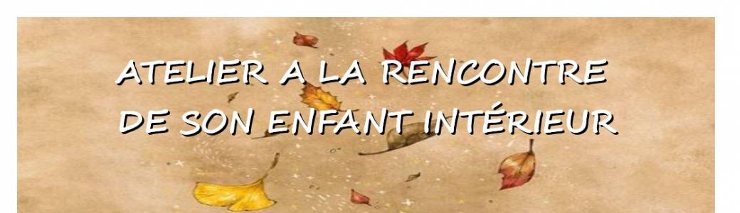 atelier à la rencontre de son enfant intérieur