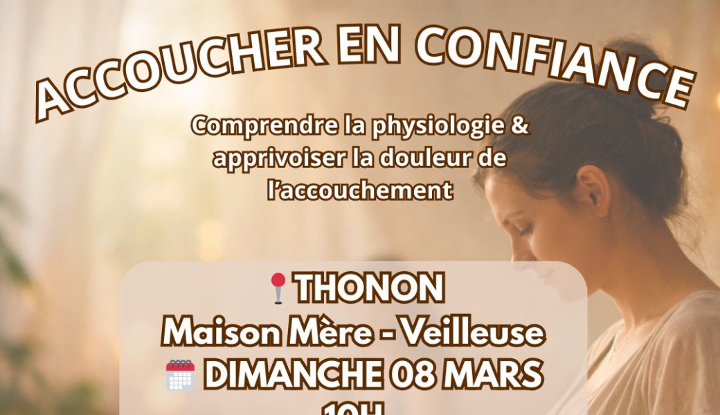 Atelier “Accoucher en confiance” – 08/03 – Thonon